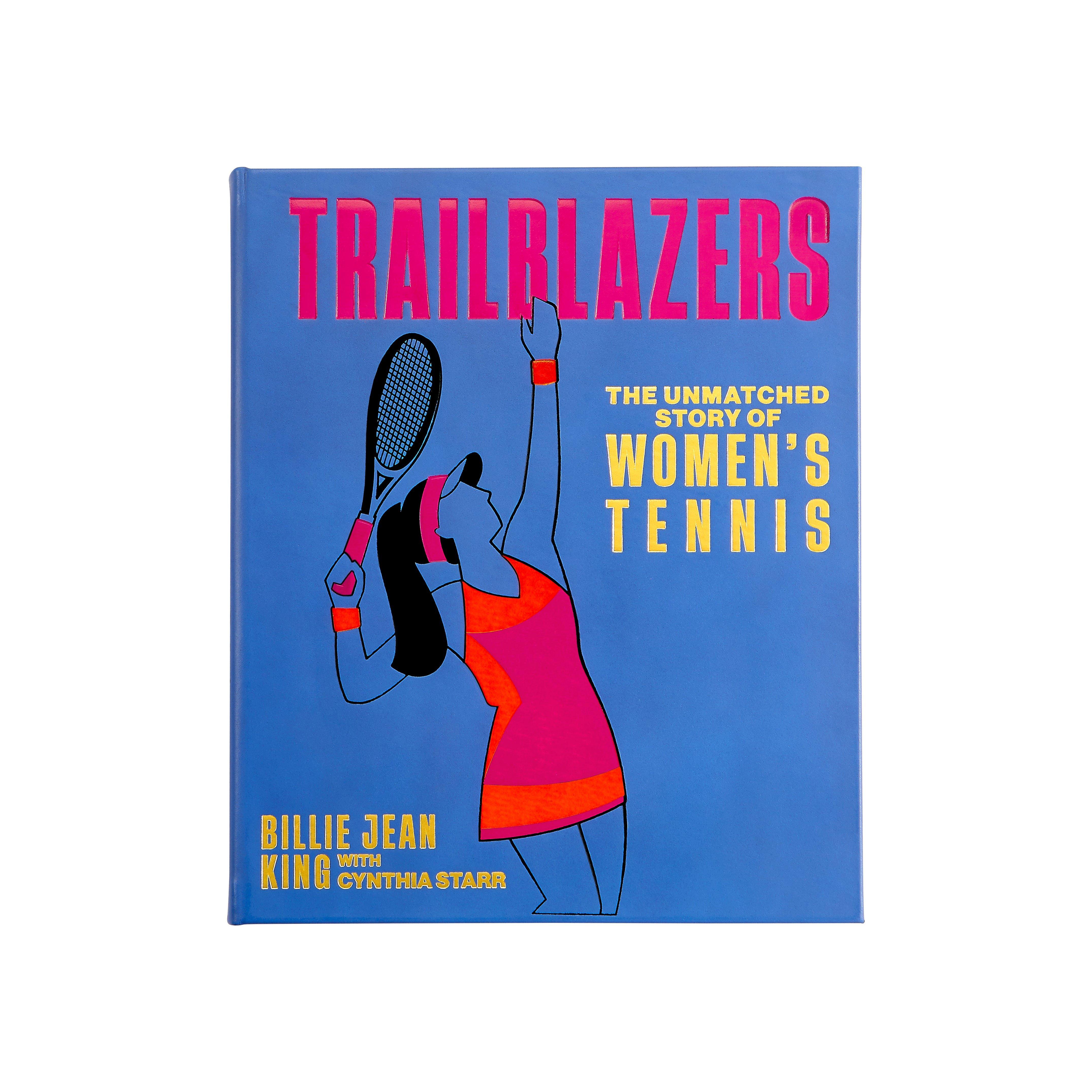 Janie and Jack Trailblazers: The Unmatched Story of Women's Tennis  LEATHER EDITION